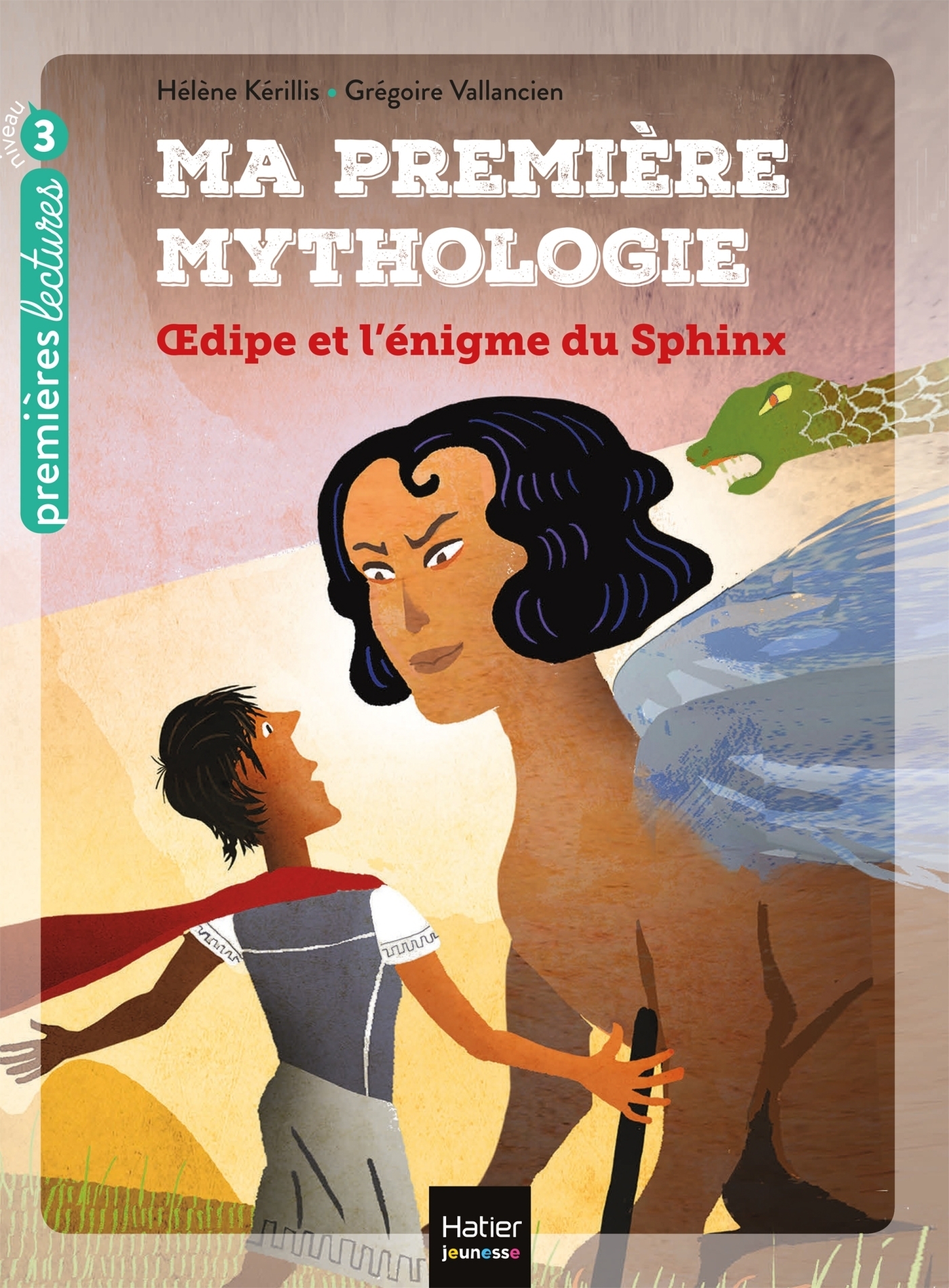 Ma première mythologie - Oedipe et l'énigme du sphinx CP/CE1 6/7 ans (Poche)