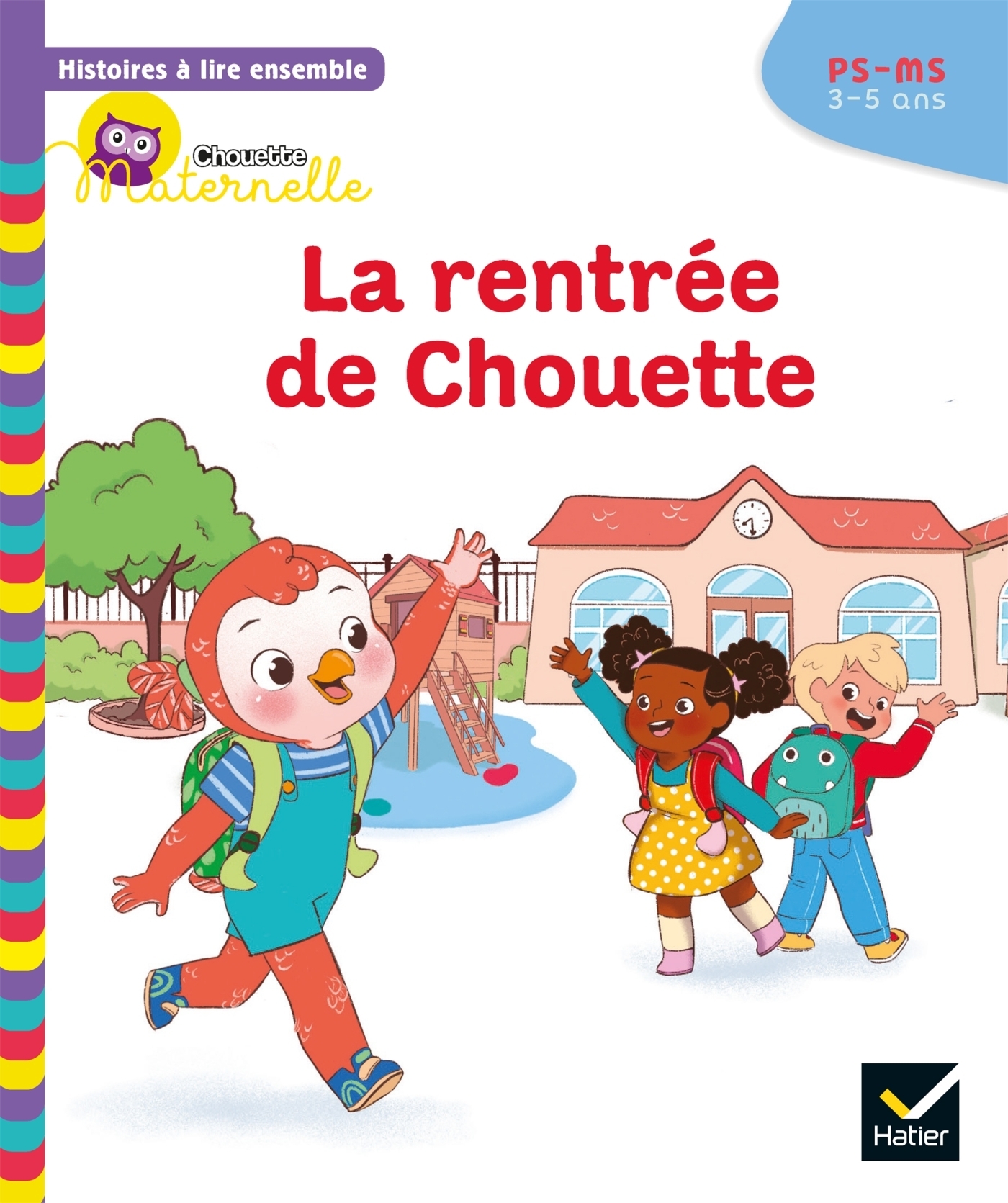 Histoires à lire ensemble Chouette (3-5 ans) : La rentrée de Chouette (Broché)
