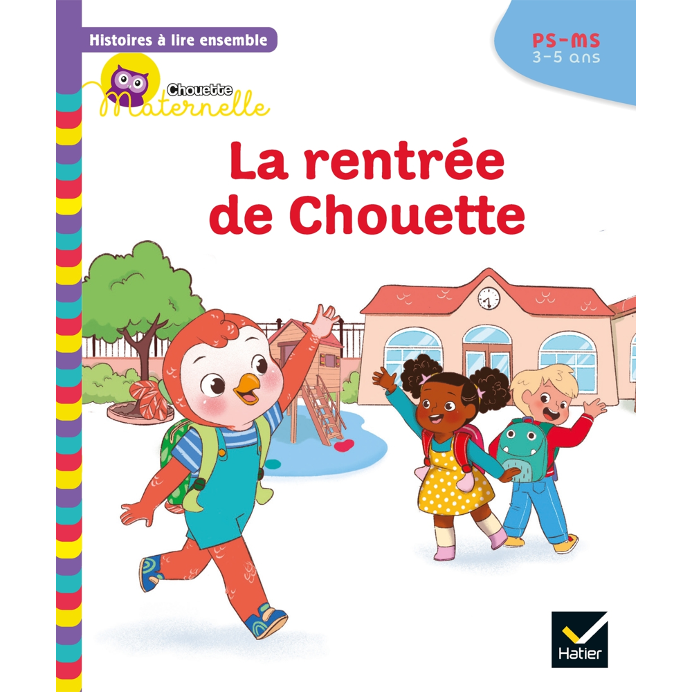 Histoires à lire ensemble Chouette (3-5 ans) : La rentrée de Chouette (Broché)
