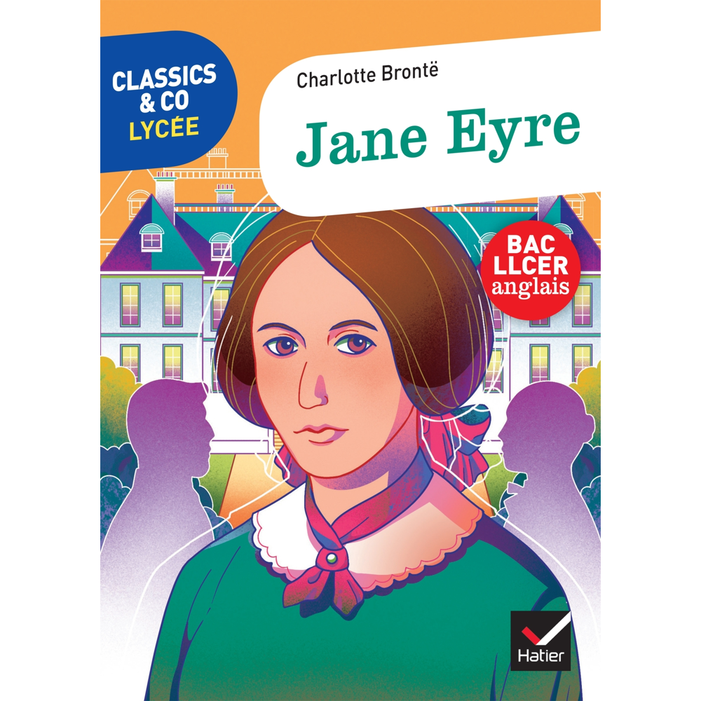 Classics & Co Anglais LLCE 1re- Jane Eyre, Charlotte Brontë - Éd. 2021 - Livre élève (Broché)