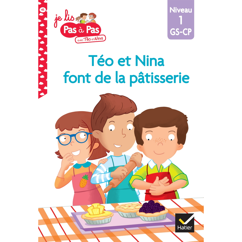 Téo et Nina GS-CP Niveau 1 - Téo et Nina font de la pâtisserie (Poche)