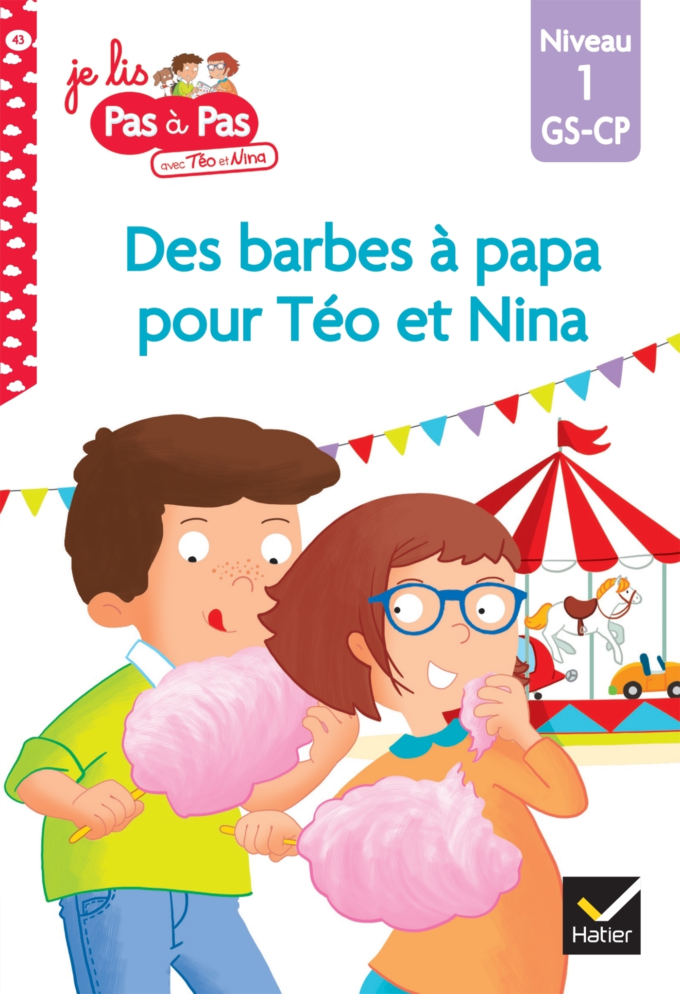 Téo et Nina GS-CP niveau 1 - Des barbes à papa pour Téo et Nina (Poche)
