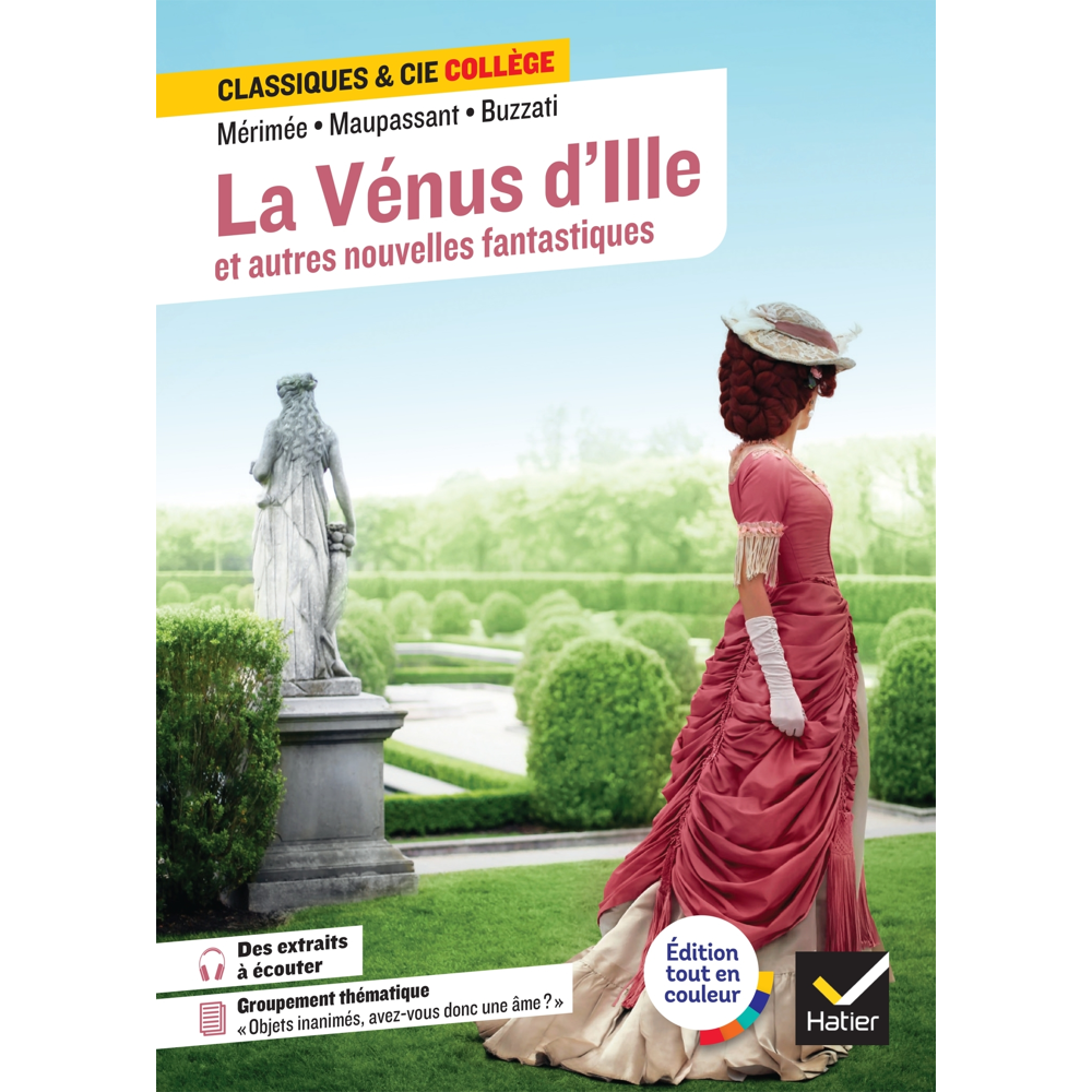 La Vénus d'Ille et autres nouvelles fantastiques - avec un groupement thématique « Objets inanimés,