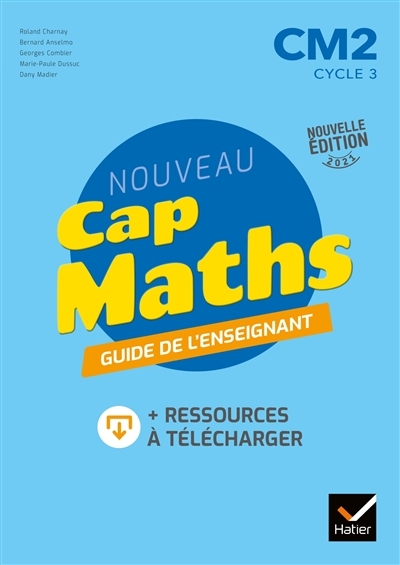 Cap Maths CM2 Éd. 2021 - Guide pédagogique + ressources à télécharger (Broché)
