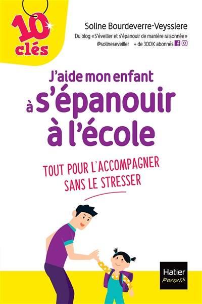 J'aide mon enfant à s'épanouir à l'école (Broché)