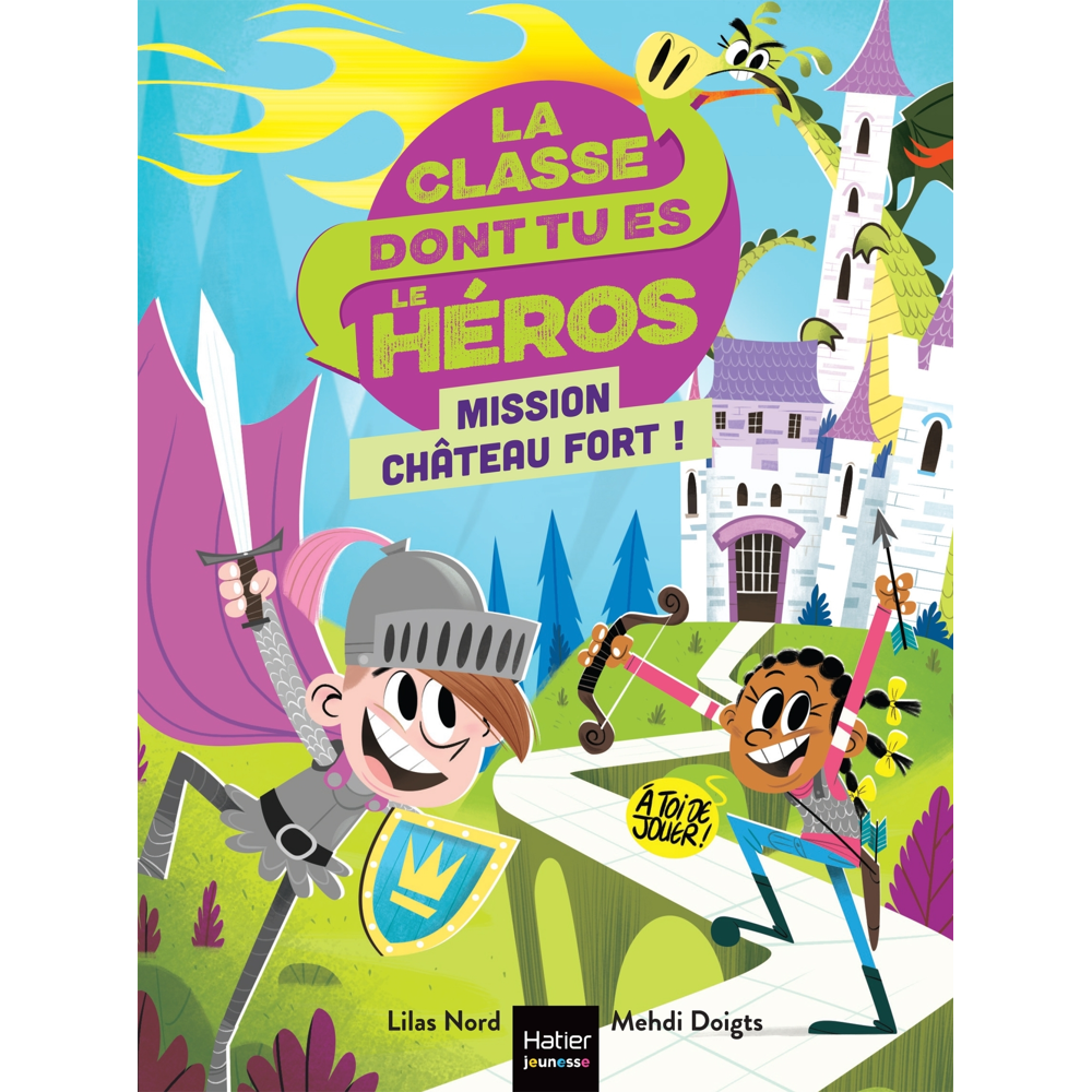 La classe dont tu es le héros - Mission château fort ! CP/CE1 - 6/7 ans (Poche)
