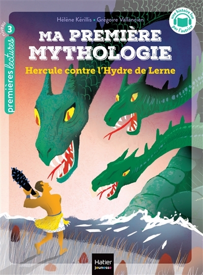 Ma première mythologie - Hercule contre l'Hydre de Lerne - CP/CE1 6/7 ans (Broché)
