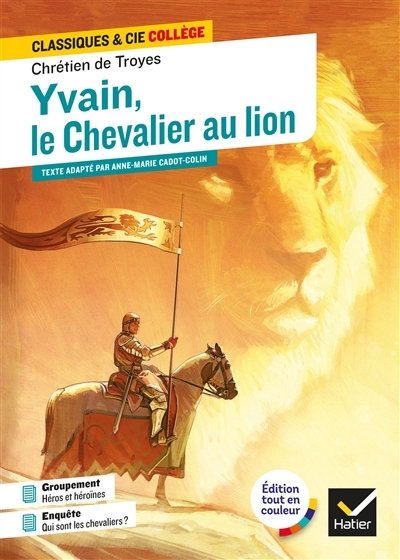 Yvain, le Chevalier au Lion - avec un groupement thématique « Héros et héroïnes » (Poche)