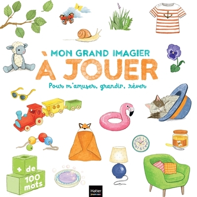 Mon grand imagier à jouer - Pour s'amuser, grandir, rêver (Cartonné)