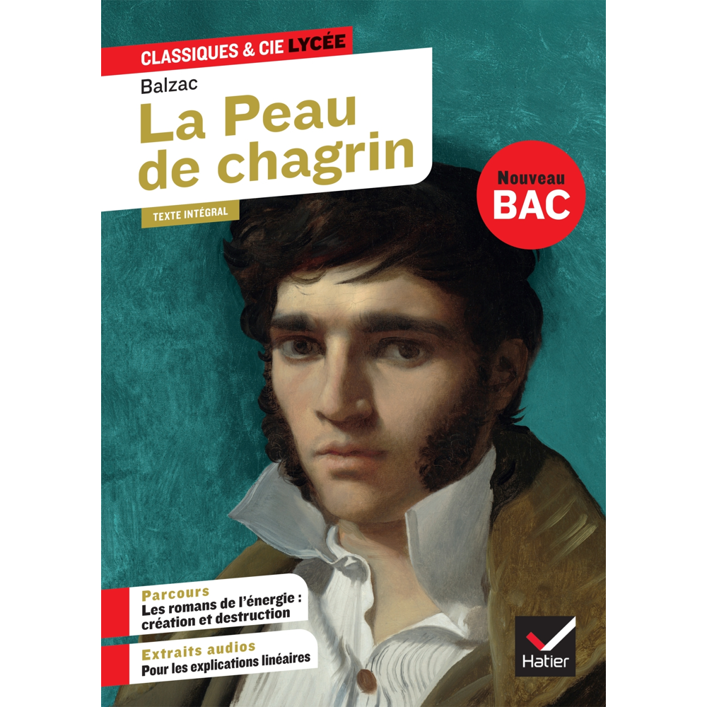 La Peau de chagrin (oeuvre au programme Bac 2024, 1re générale) - suivi du parcours « Les romans de