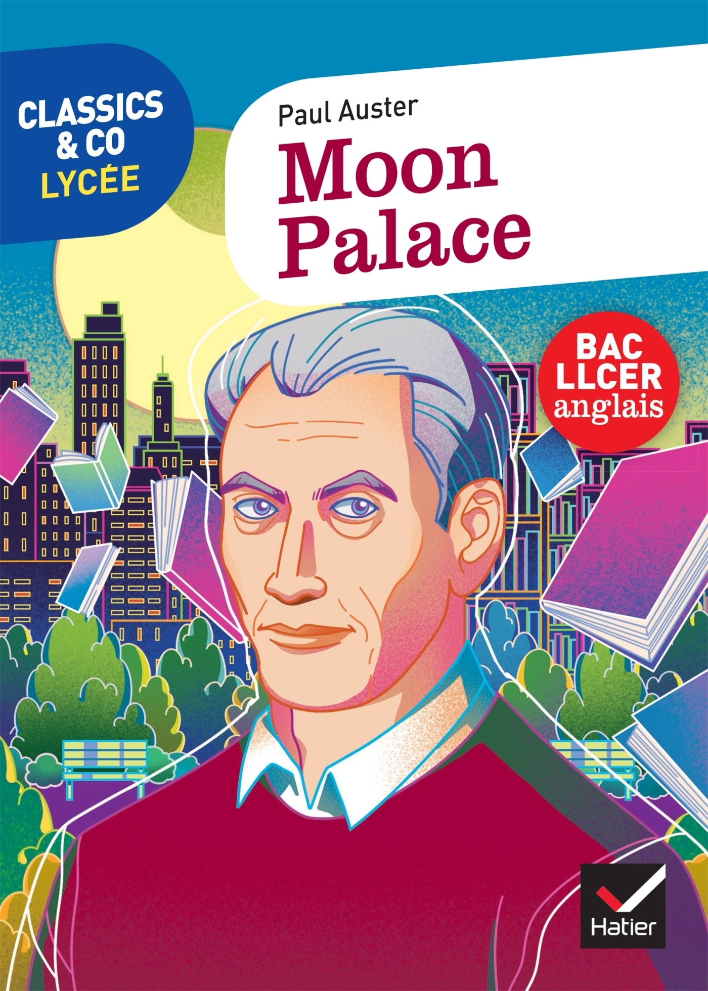 Classics & Co Anglais LLCE 1re - Moon Palace, Paul Auster - Éd. 2022 - Livre élève (Broché)