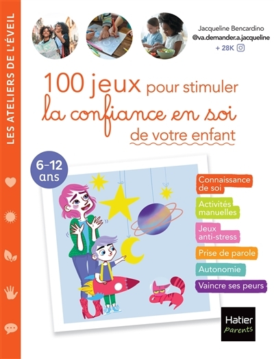 100 jeux pour stimuler la confiance en soi de votre enfant (Broché)