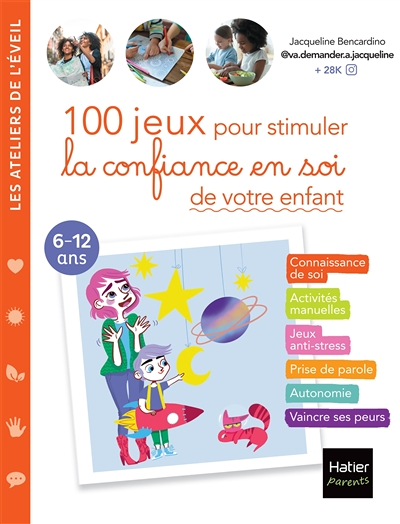 100 jeux pour stimuler la confiance en soi de votre enfant (Broché)