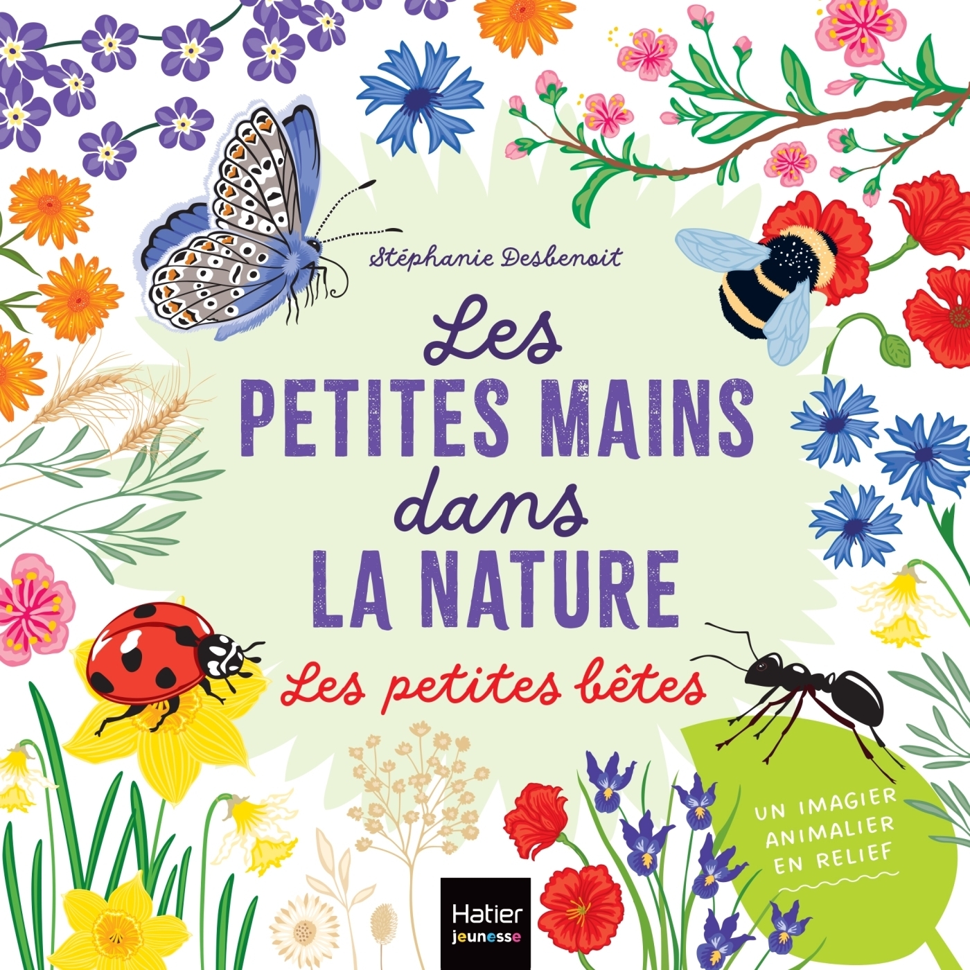 Les petites mains dans la nature - Les petites bêtes (Cartonné)