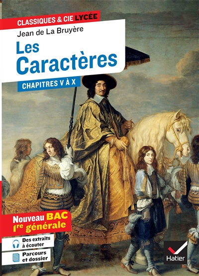 Les Caractères, Livres 5 à 10 (oeuvre au programme Bac 2024, 1re générale) - suivi du parcours « La