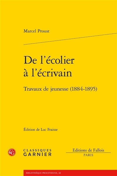 De l'écolier à l'écrivain - Travaux de jeunesse (1884-1895) (Grand format)