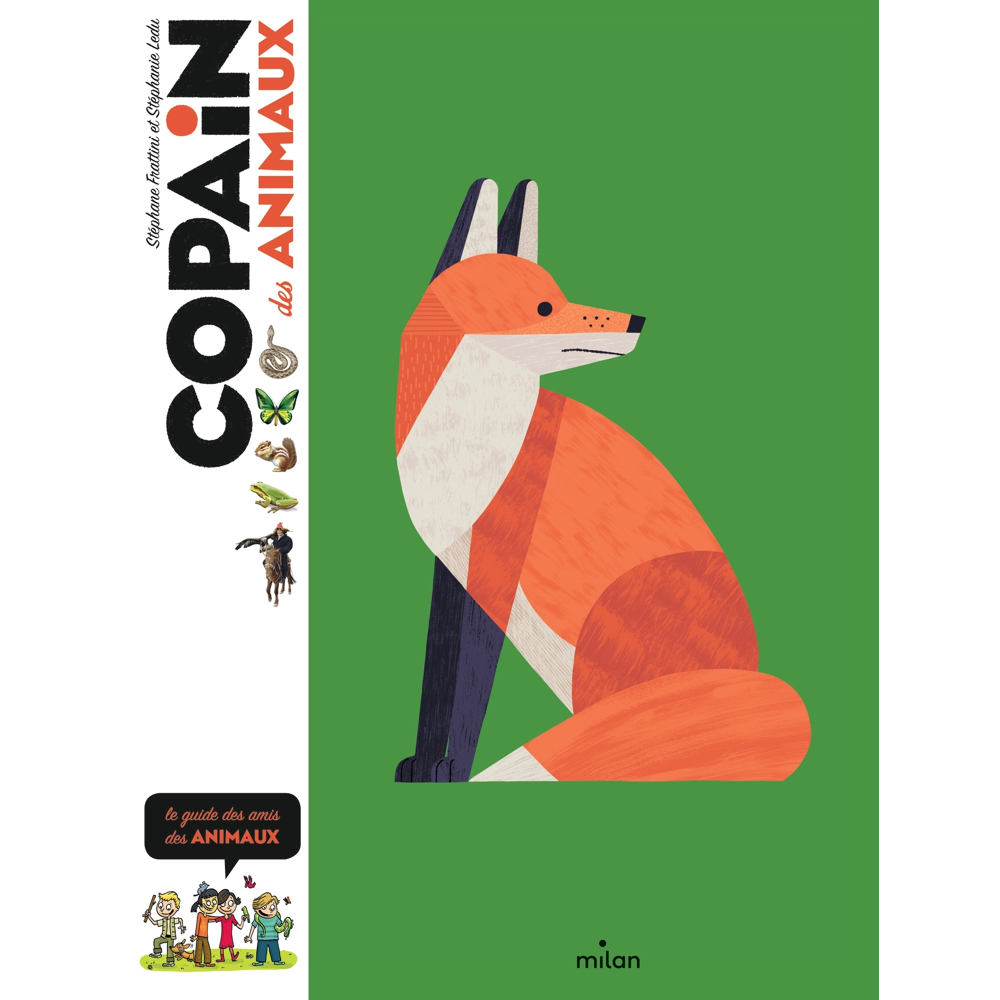 Copain des animaux - le guide des amis des animaux (Jeunesse)