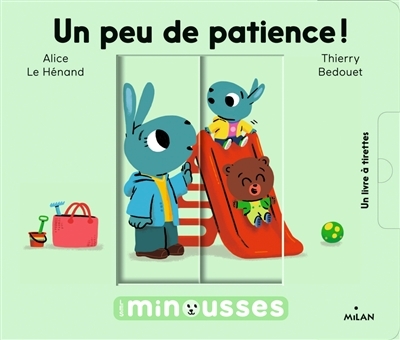Les Minousses - Un peu de patience ! (Jeunesse)