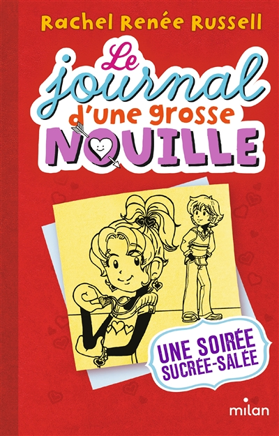Le journal d'une grosse nouille - Tome 6 : Une soirée sucrée-salée : Volume 6, Une soirée sucrée-sal