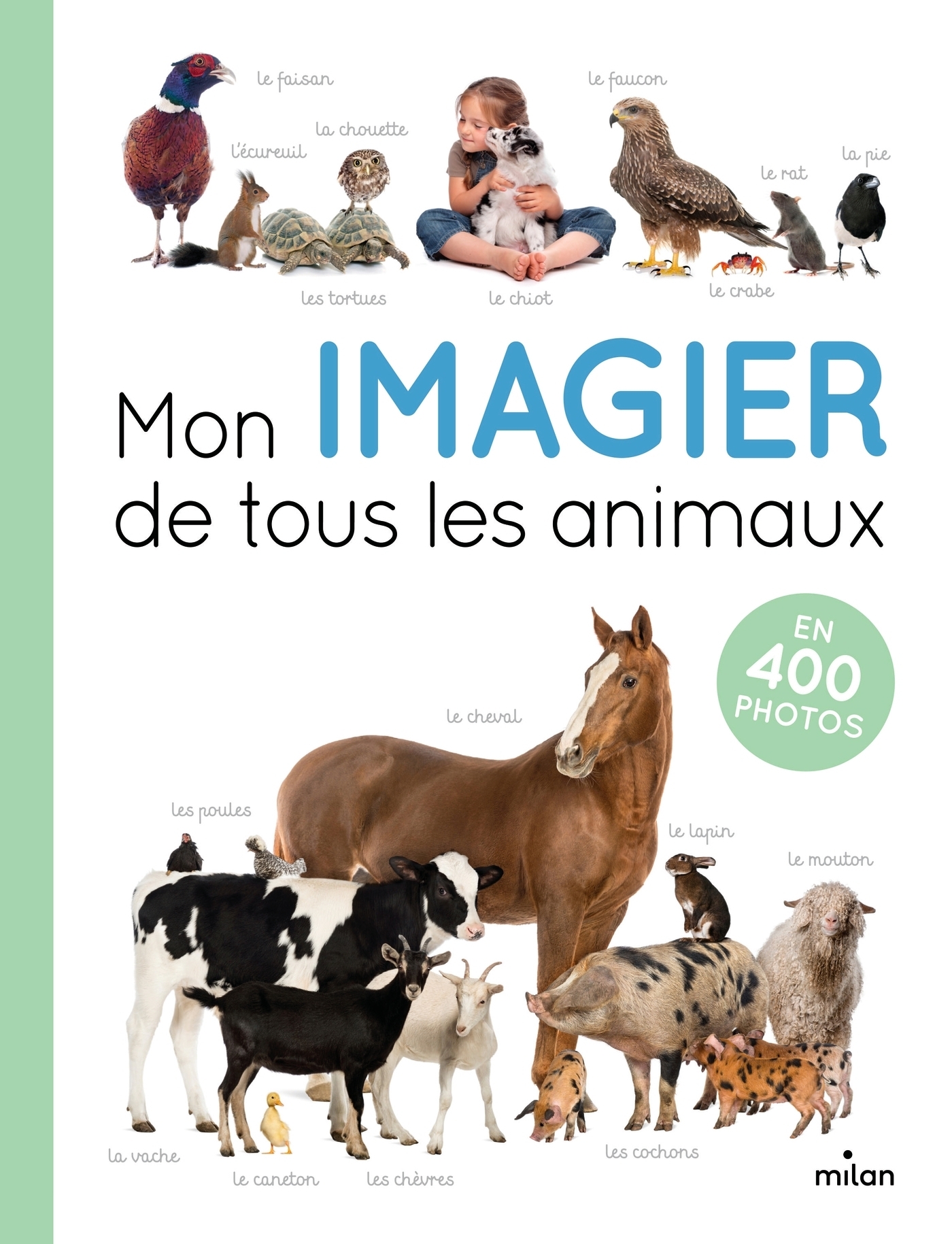 Mon imagier de tous les animaux - en 400 photos (Jeunesse)