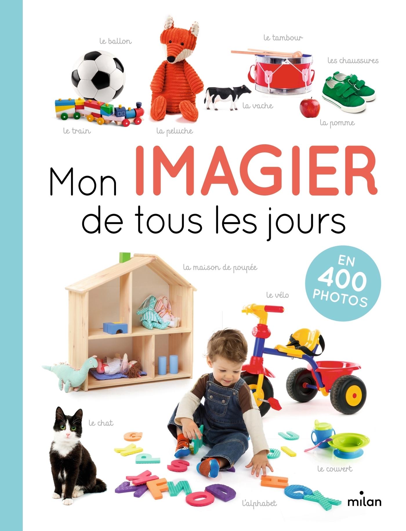 Mon imagier de tous les jours - 400 photos pour apprendre ses premiers mots (Jeunesse)