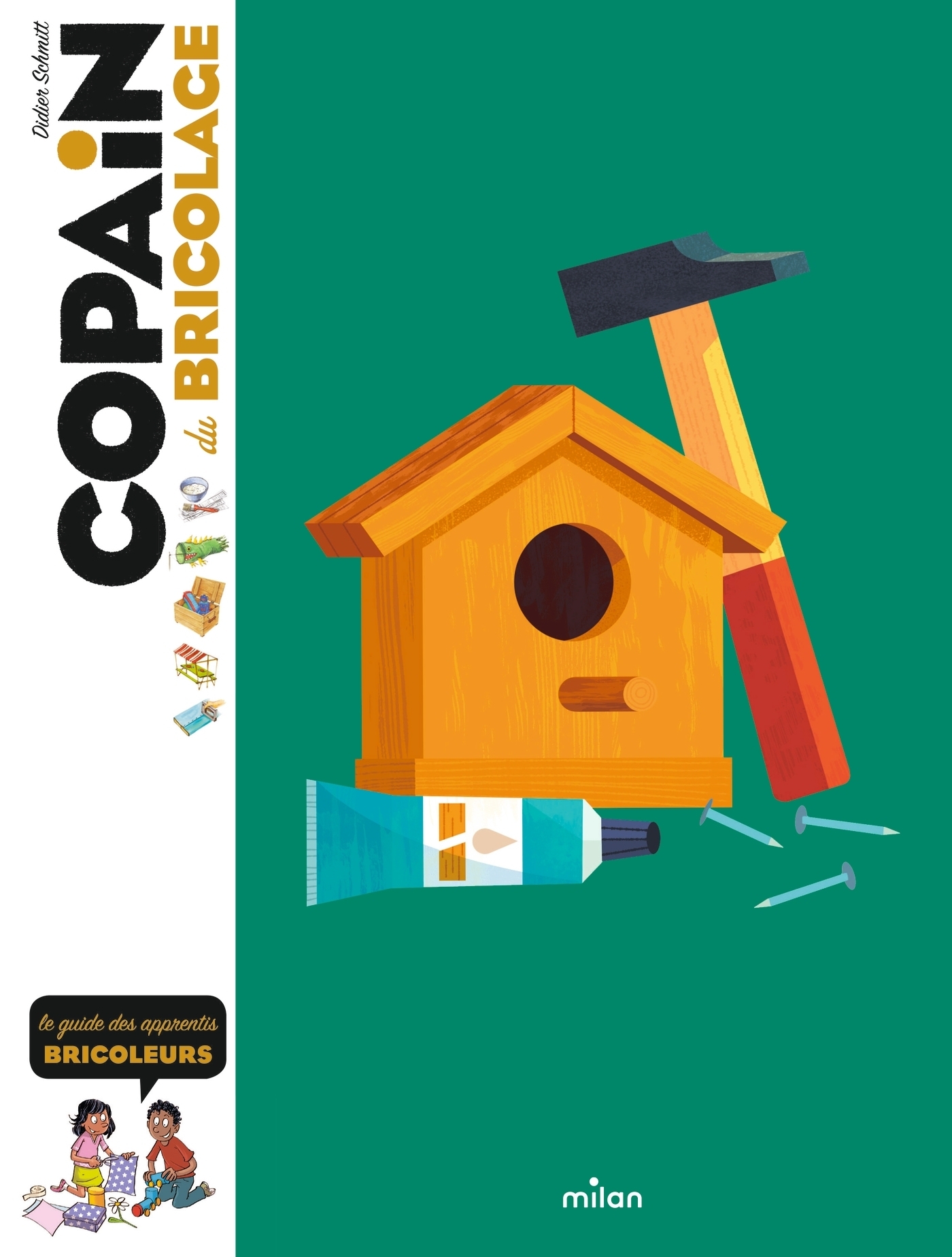 Copain du bricolage - le guide des apprentis bricoleurs (Jeunesse)