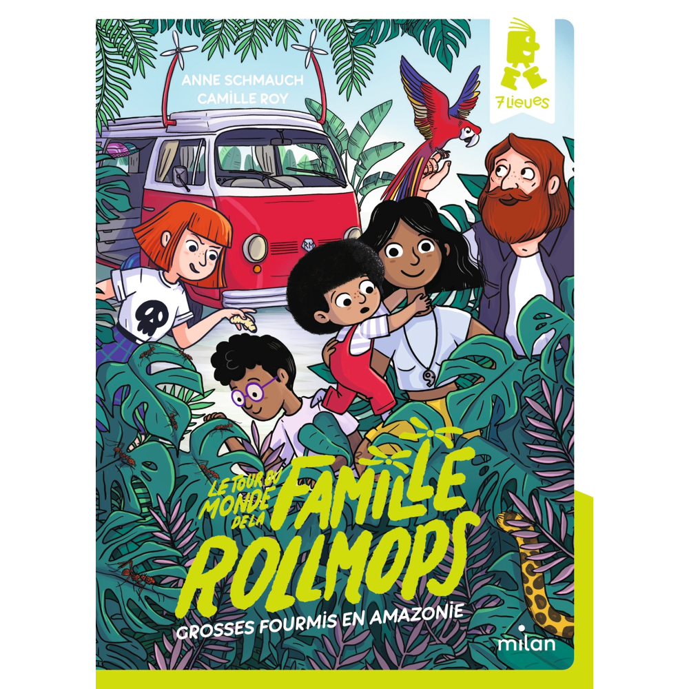 Le tour du monde de la famille Rollmops, Tome 1 - Grosses fourmis en Amazonie (Poche)