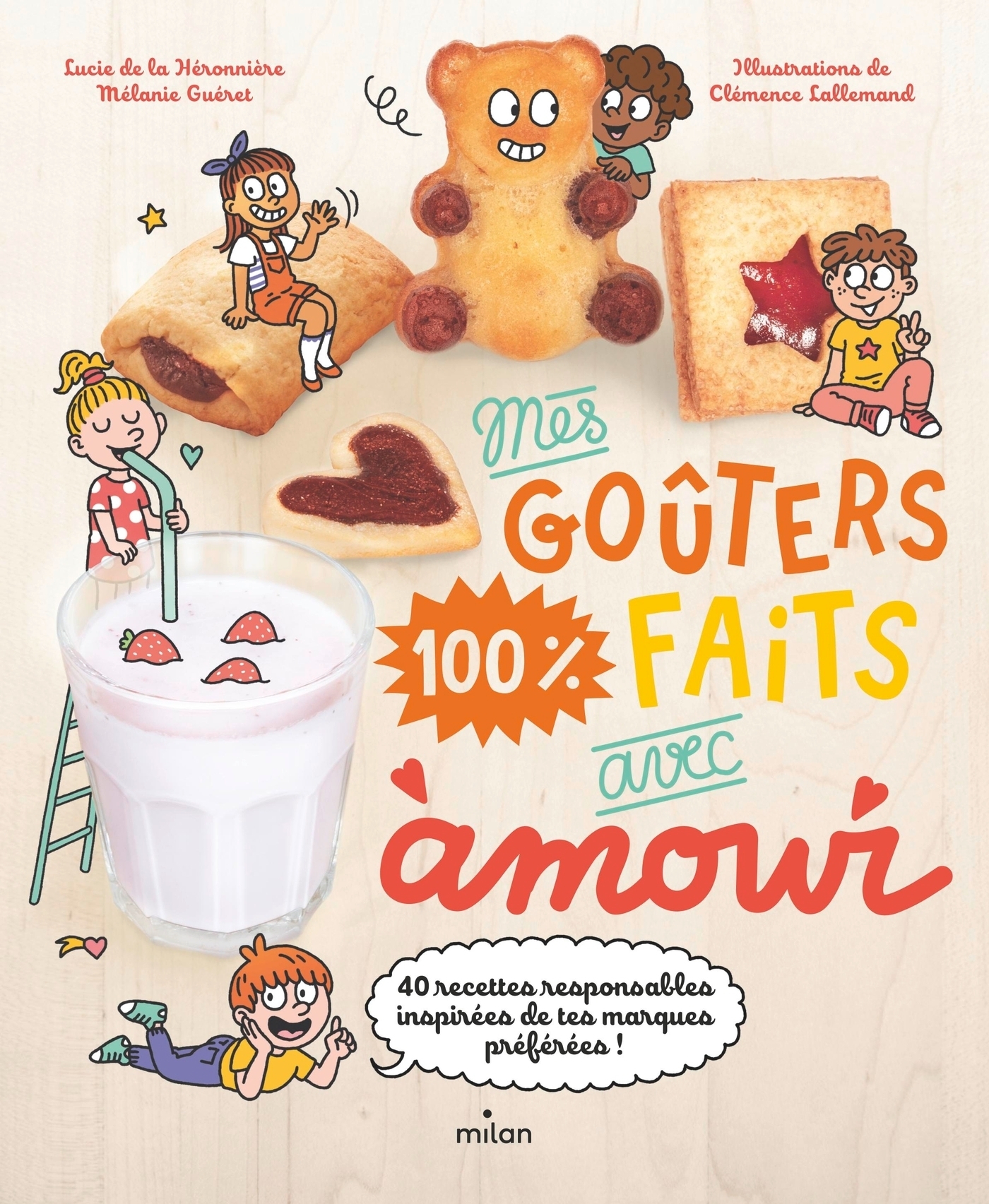 Mes goûters 100 % faits avec amour (Jeunesse)
