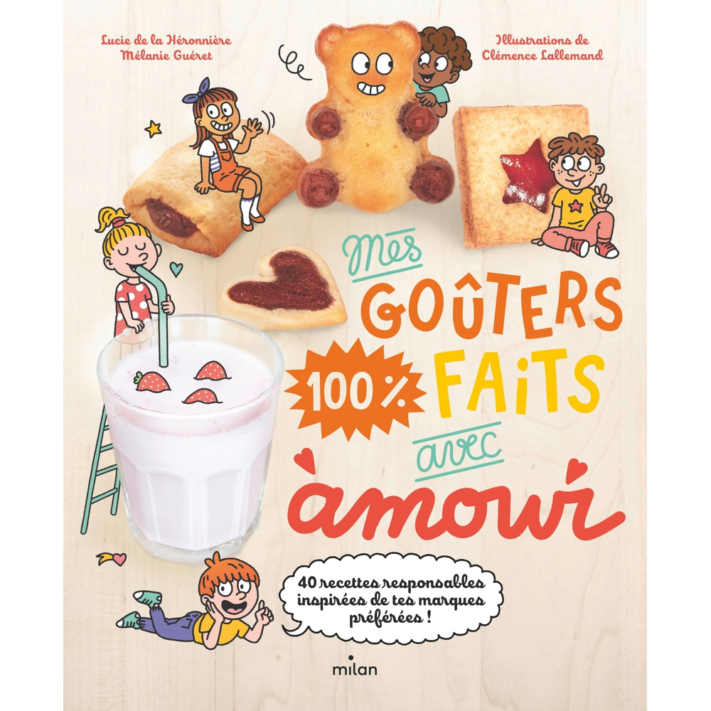 Mes goûters 100 % faits avec amour (Jeunesse)