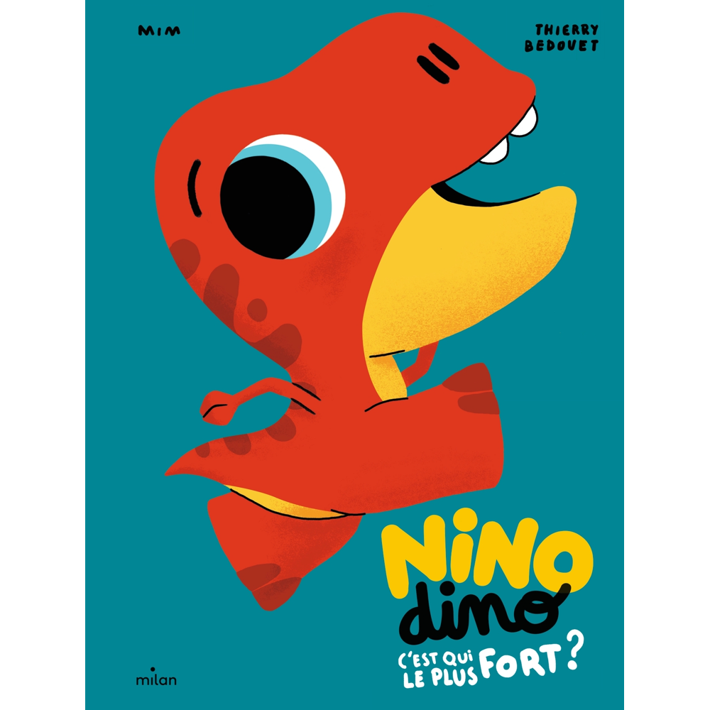 Nino Dino - C'est qui le plus fort ? (Jeunesse)