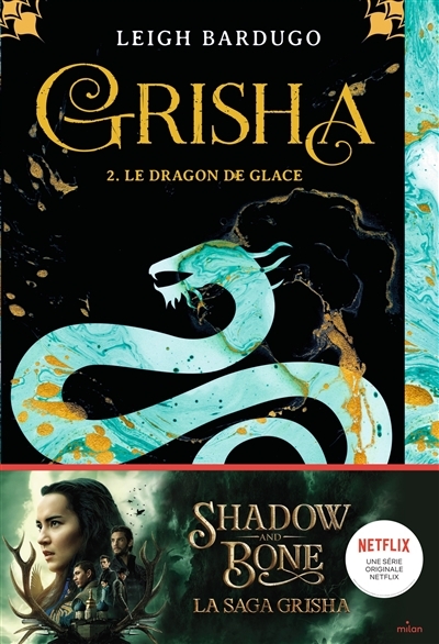 Grisha, Tome 02 - Le dragon de glace (Jeunesse)