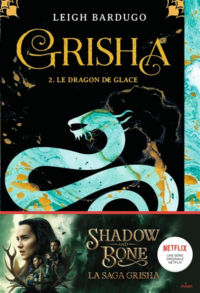 Grisha, Tome 02 - Le dragon de glace (Jeunesse)