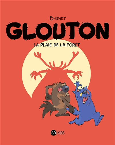 Glouton, Tome 4 - La plaie de la forêt (BD)