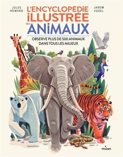 L'encyclopédie illustrée des animaux (Cartonné)