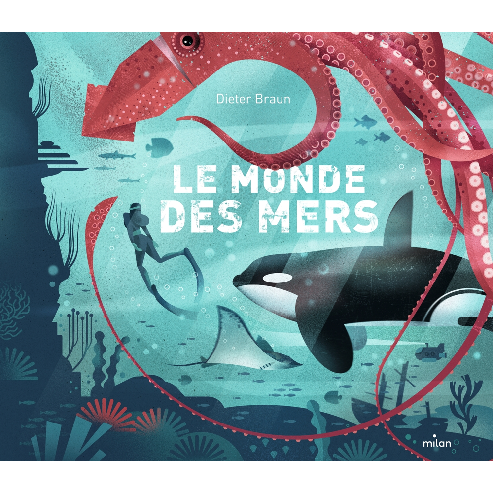 Le monde des mers (Cartonné)