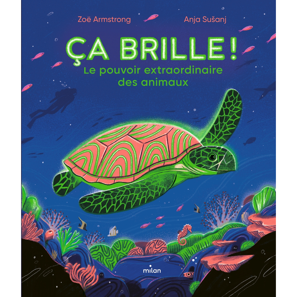 Ça brille ! Le pouvoir extraordinaire des animaux (Relié)