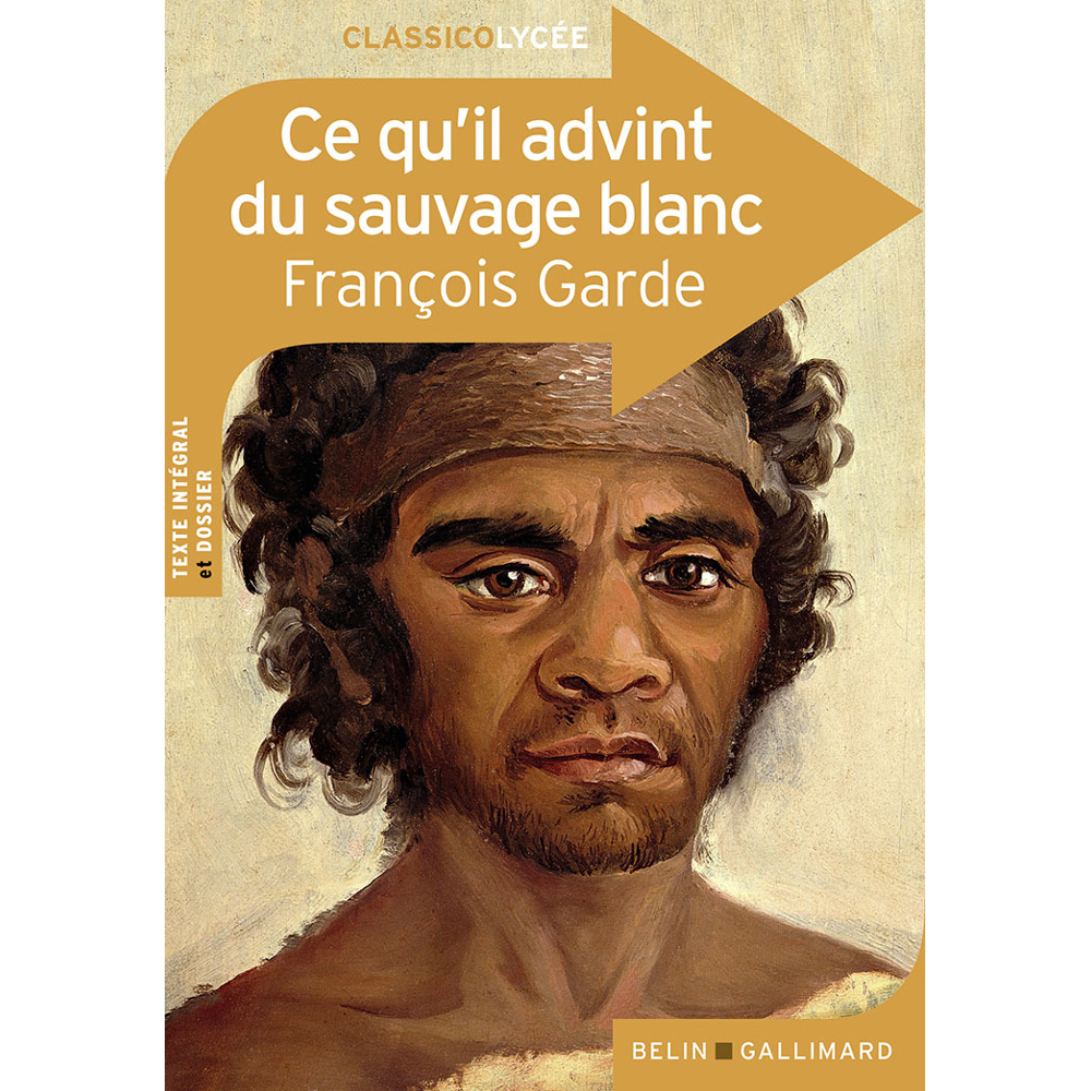 Ce qu'il advint du sauvage blanc (Broché)