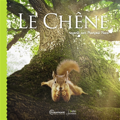 Le Chêne raconté par François Place (Jeunesse)