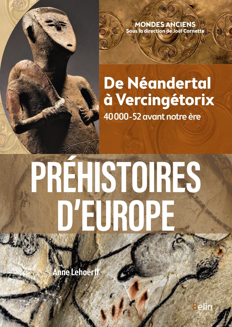 Préhistoires d'Europe - De Néandertal à Vercingétorix. 40 000-52 avant notre ère (Broché)