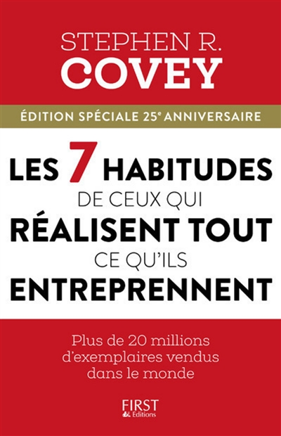Les 7 habitudes de ceux qui réalisent tout ce qu'ils entreprennent (Broché)