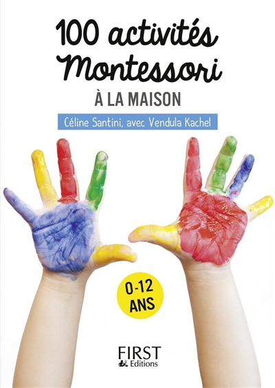 Petit livre de - 100 activités Montessori à la maison (Broché)