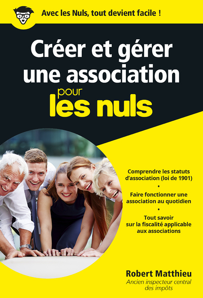 Créer et gérer une association pour les Nuls Poche (Poche)