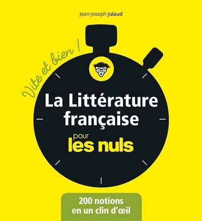 La Littérature française pour les Nuls - Vite et bien ! (Grand format)