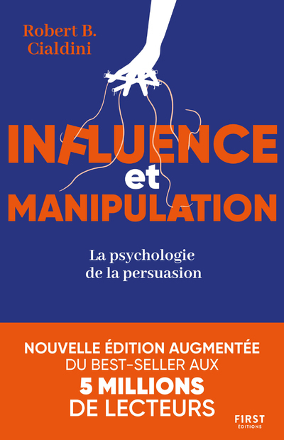 Influence et manipulation, 3e édition - La psychologie de la persuasion (Broché)