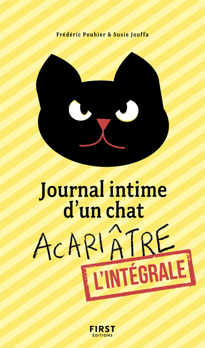 Journal intime d'un chat acariâtre - L'intégrale (Cartonné)