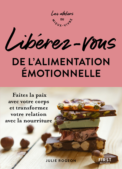 Libérez-vous de l'alimentation émotionnelle - Ateliers du mieux vivre (Broché)