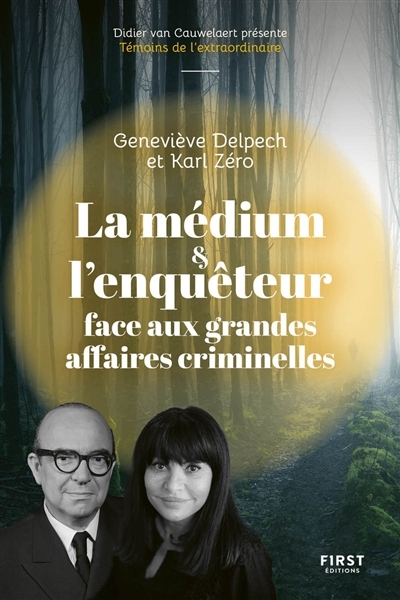 La médium et l'enquêteur face aux grandes affaires criminelles (Broché)