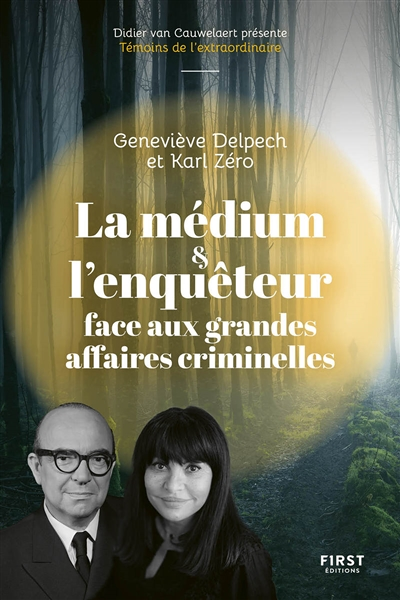 La médium et l'enquêteur face aux grandes affaires criminelles (Broché)