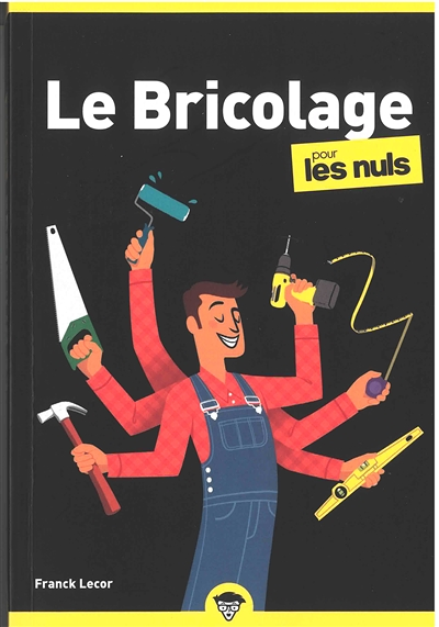 Le bricolage Pour les Nuls Poche, 3ème édition (Poche)