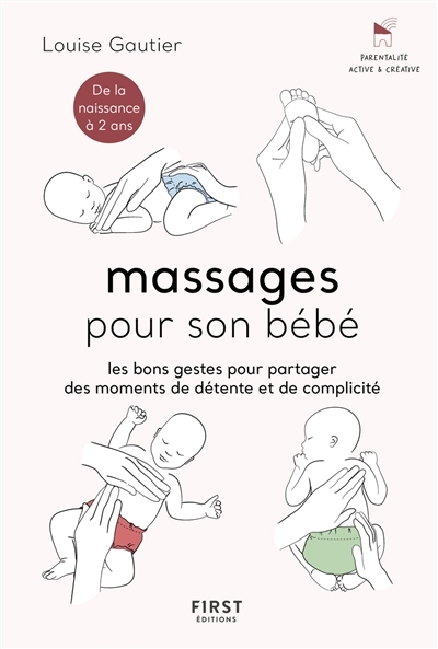 Massages pour son bébé - Les bons gestes pour partager des moments de détente et de complicité (Broc